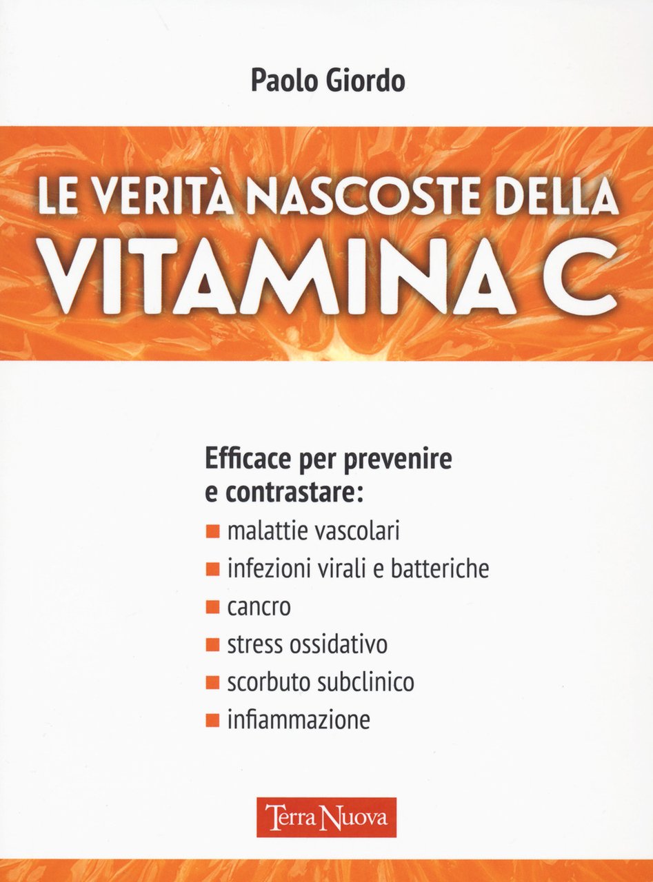 Le verità nascoste della vitamina C