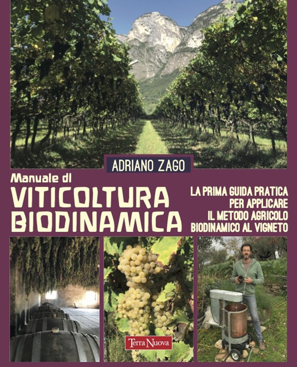 Manuale di viticoltura biodinamica. La prima guida pratica per applicare …