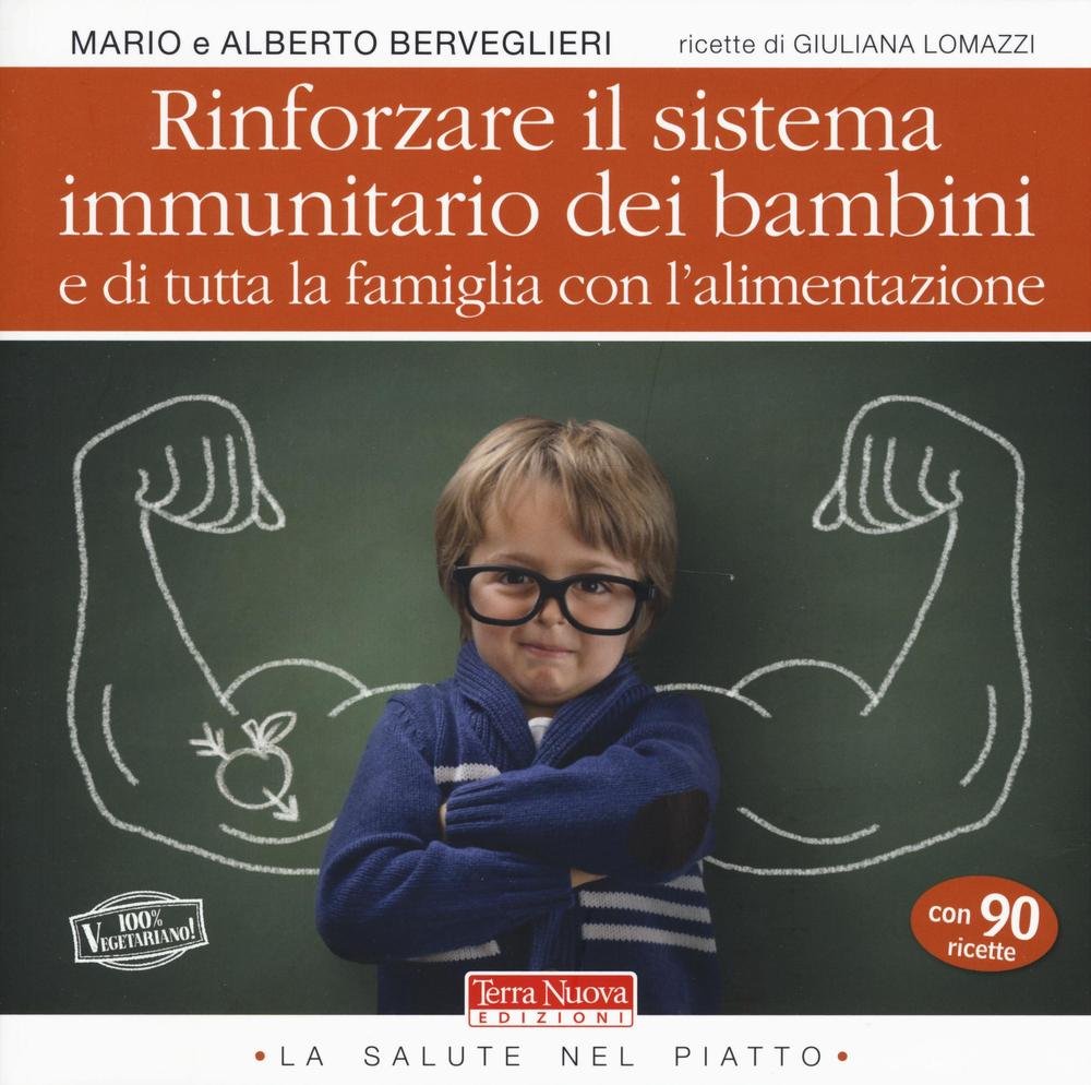 Rinforzare il sistema immunitario dei bambini e di tutta la …