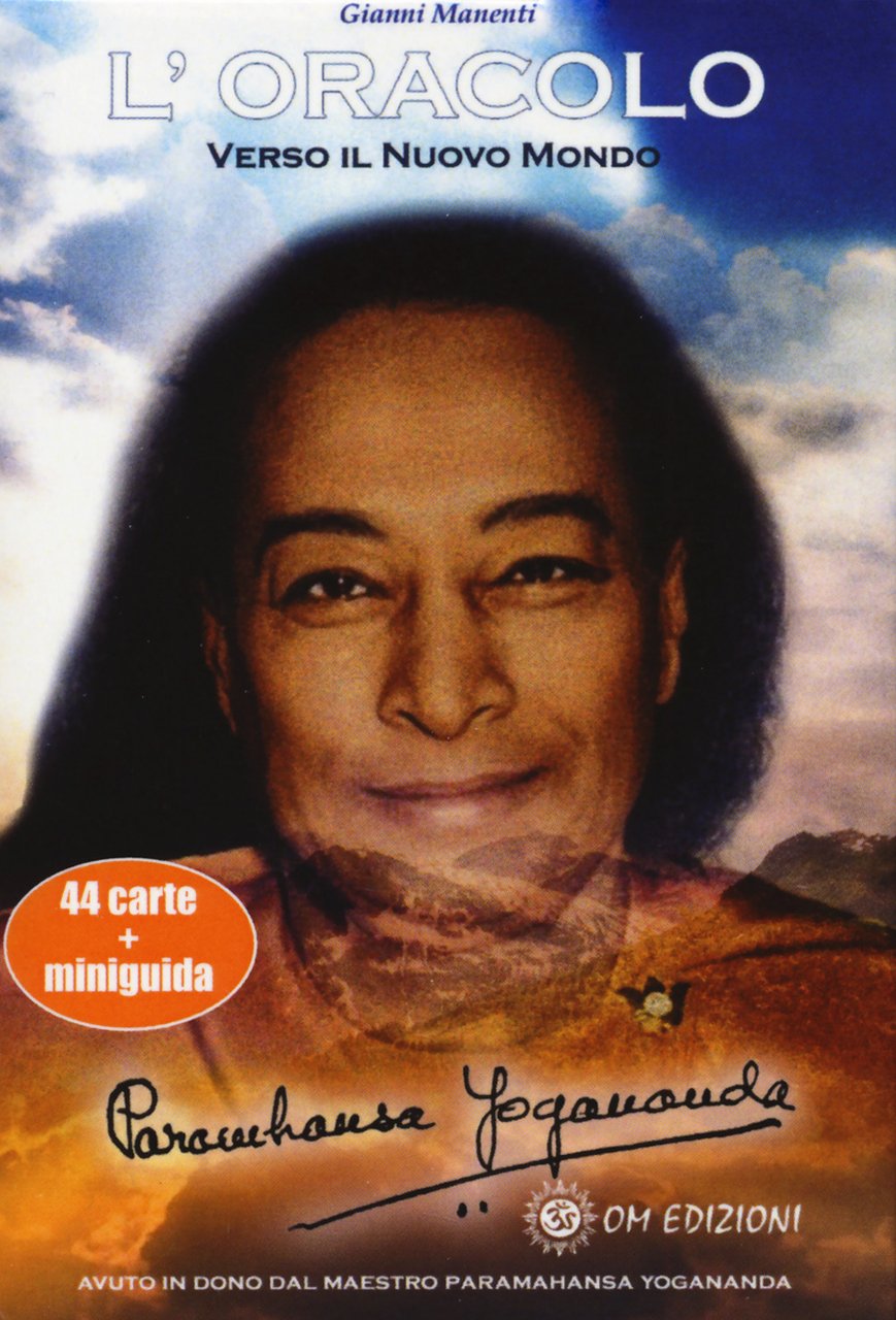 Verso il nuovo mondo. L'oracolo di Paramahansa Yogananda