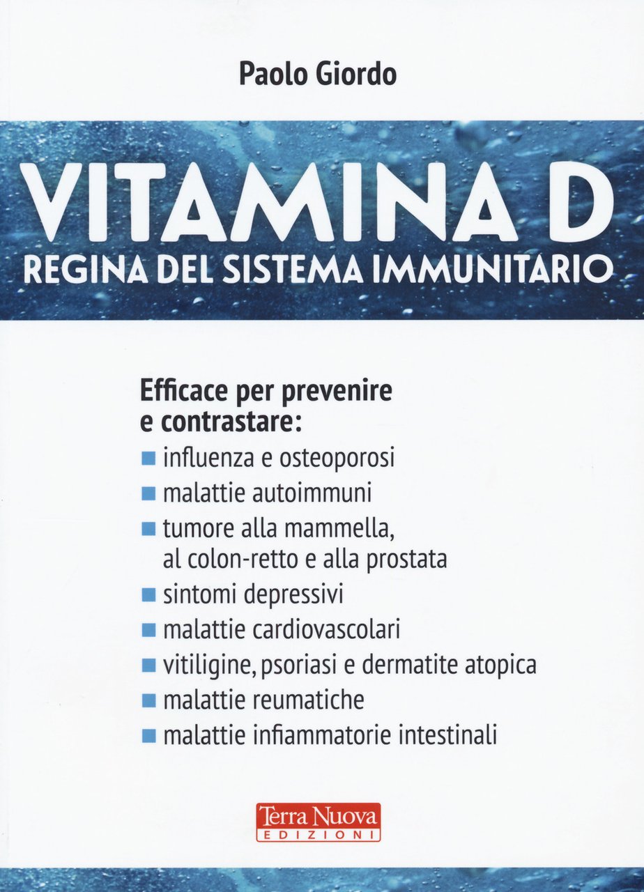 Vitamina D. Regina del sistema immunitario