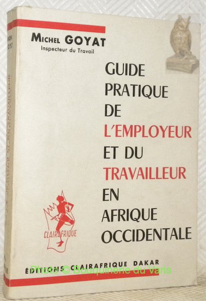 Guide pratique de l’employeur et du travailleur en Afrique Occidentale. | Immagine principale