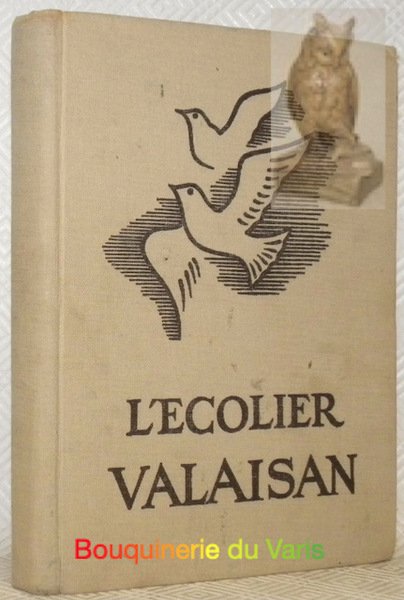 L’Ecolier Valaisan. Textes de Maurice Zermatten et choix d’écrivains. Illustrations … | Immagine principale