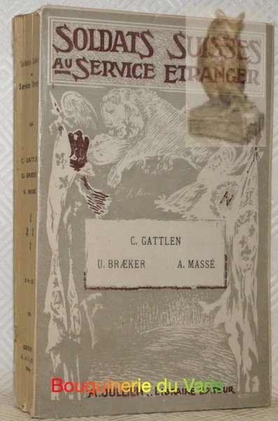 Soldats suisses au Service Etranger, vol. 4. Aventures de guerre … | Immagine principale
