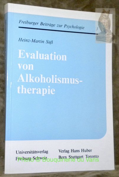 Evaluation von Alkoholismus-therapie. Freiburger Beiträge zur Psychologie. Band 3. | Immagine principale