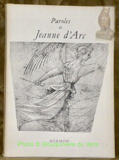 Paroles de Jeanne d'Arc. Dires et témoignages authentiques recueillis et … | Immagine principale