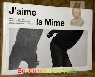 J’aime la mime. Photos de Monique Jacot.