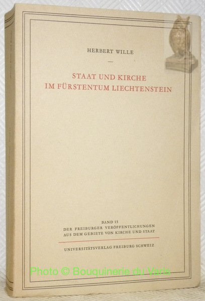 Staat und Kirche im Fürstentum Liechtenstein. Band 15, der Freiburger … | Immagine principale