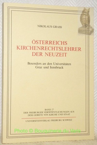 Österreichs Kirchenrechtslehrer der Neuzeit. Besonders an den Universitäten Graz und … | Immagine principale