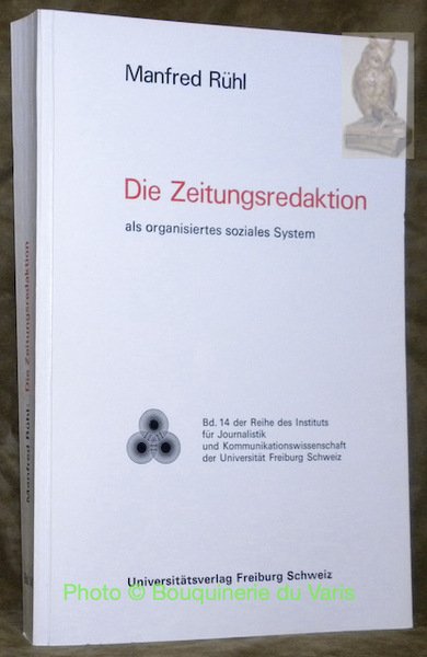 Die Zeitungsredaktion als organisiertes soziales System. Reihe des Instituts für … | Immagine principale
