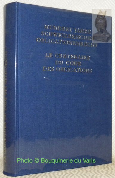 Le Centenaire du Code des Obligations. Mélanges édités au nom … | Immagine principale