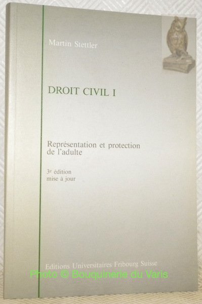 Droit Civil I. Représentation et protection de l’adulte. 3e Edition … | Immagine principale