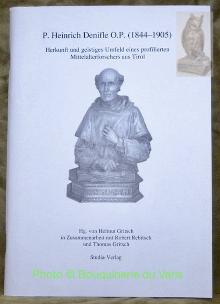 P. Heinrich Denifle O.P. (1844-1905). Herkunft und geistiges Umfeld eines … | Immagine principale