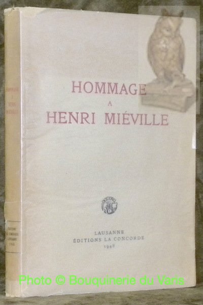 Hommage à Henri Miéville. Offert par ses amis, collègues et … | Immagine principale