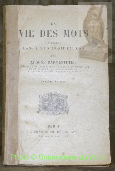 La vie des mots étudiée dans leurs significations. Onzième édition. | Immagine principale