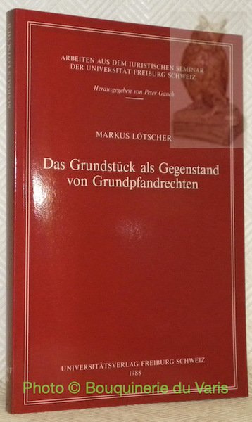 Das Grundstück als Gegenstand von Grundpfandrechten. AISUF 86 - Arbeiten … | Immagine principale