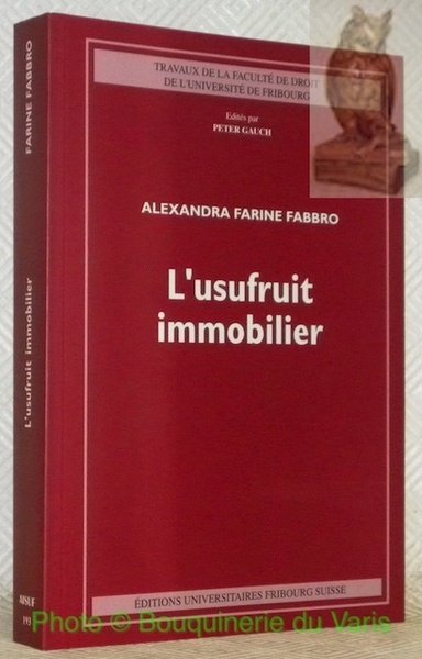 L'usufruit immobilier. 2e Edition (réimpression). AISUF 193 - Travaux de … | Immagine principale