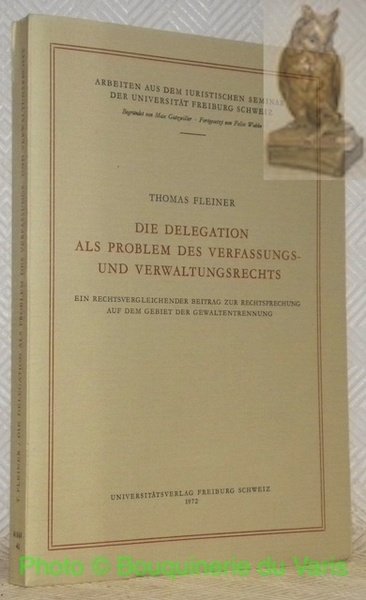 Die Delegation als problem des Verfassungs- und Verwaltungsrechts. Ein rechtsvergleichender … | Immagine principale