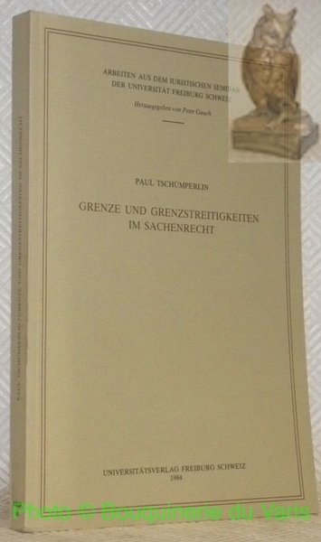 Grenze und Grenzstreitigkeiten im Sachenrecht. Zweite (unveränderte) Auflage. AISUF 63 … | Immagine principale