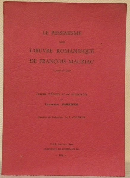 Le pessimisme dans l’oeuvre romantique de François Mauriac à partir …