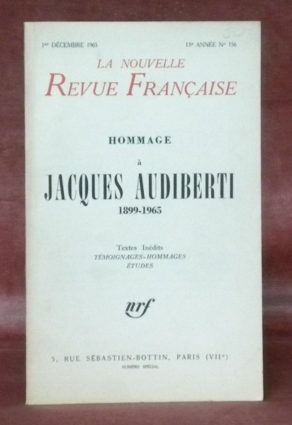 Hommage à Jacques Audiberti 1899-1965. Textes inédits, témoignages-hommages, études.La Nouvelle …