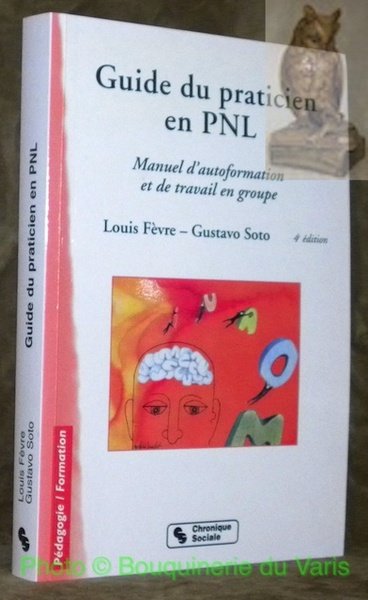 Guide du praticien en PNL. Manuel d'autoformation et de travail … | Immagine principale