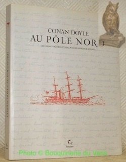 Conan Doyle au Pôle Nord. Traduit de l’anglais par Charlie …