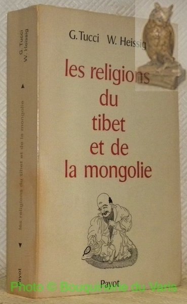 Les religions du Tibet et de la Mongolie. Traduit de …