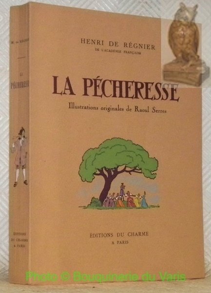 La Pécheresse. Illustrations originales de Raoul Serres.