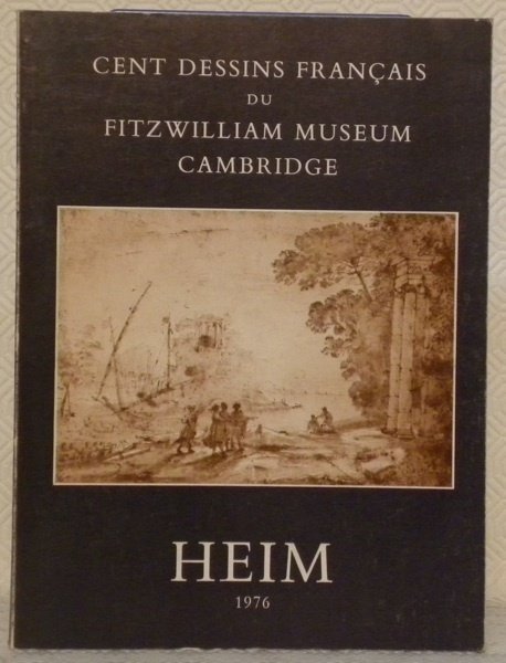 Cent dessins français du Fitzwilliam Museum Cambridge. Exposition organisée au …