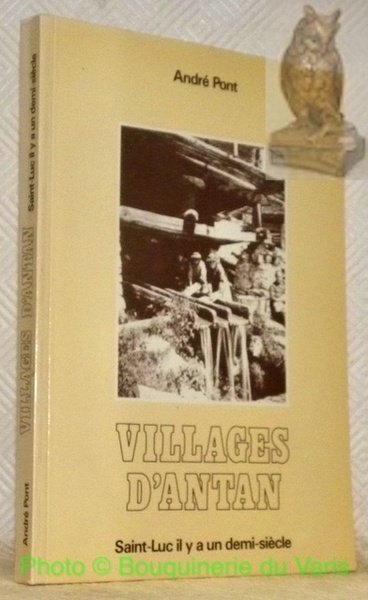 Villages d'antan. Saint-Luc, il y a un demi-siècle. Deuxième édition, …