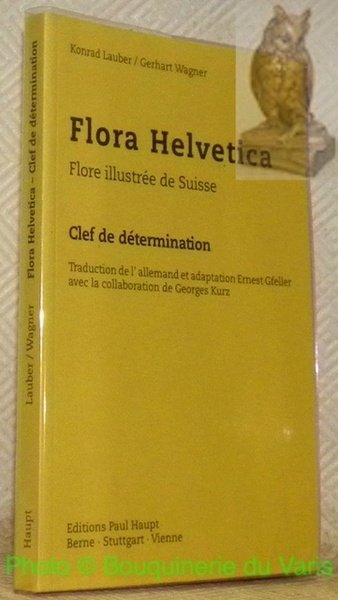 Flora Helvetica. Flore illustrée de Suisse. Clef de détermination. Traduction …