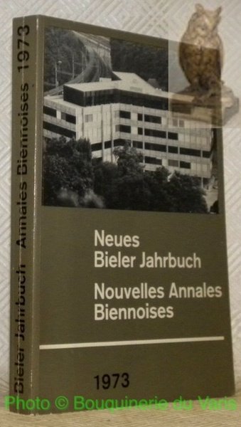 Neues Bieler Jahrbuch / Nouvelles Annales Biennoises, 1973. | Immagine principale