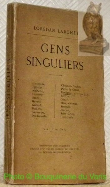 Gens singuliers. Castellane, Egerton, Malherbe, Lamothe, Brunoy, Guyard, Grimod, Danielo, … | Immagine principale