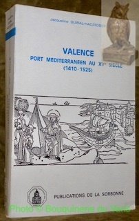 Valence port méditerranéen au XVe siècle (1410-1525). Publications de la …