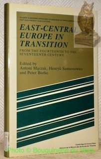East-Central Europe in Transition. From the Fourteenth to the Seventeenth …
