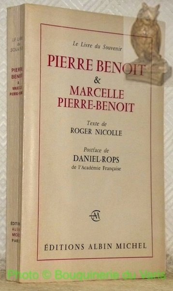 Le livre du souvenir. Pierre Benoit et Marcelle Pierre-Benoit. Postface …