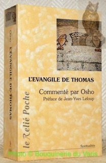 L'Evangile de Thomas. Traduit de l’anglais par Swami Nirava Alexandre. …