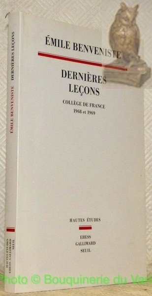 Dernières leçons. Collège de France 1968 et 1969. Edition établie …