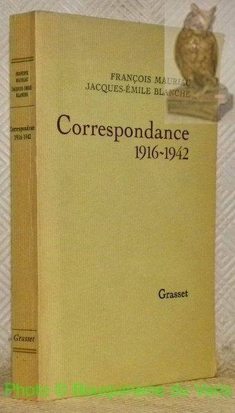 Correspondance 1916 - 1942. Etablie, présentée et annotée par Georges-Paul …