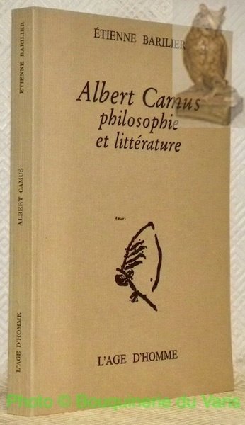 Albert Camus, philosophie et littérature.