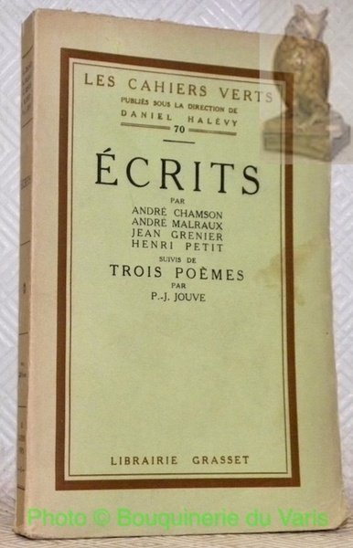 Ecrits suivis de Trois poèmes. Les Cahiers Verts, n.° 70.