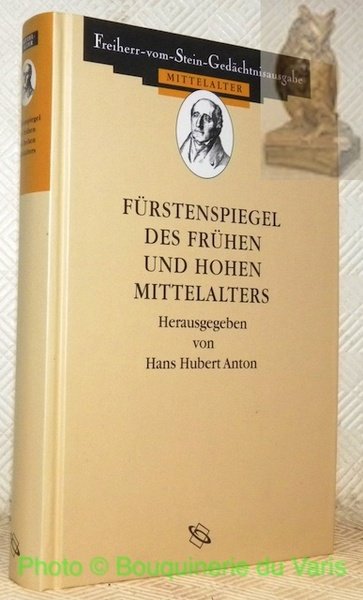 Fürstenspiegel des Frühen und Hohen Mittelalters. Specula Principum Ineutis et …