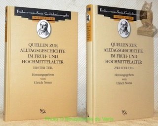 Quellen zur Alltagsgeschichte im Früh- und Hochmittelalter. Erster und zweiter …