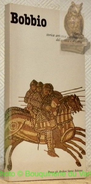 Bobbio. Guida storica artistica e ambientale della città e dintorni.