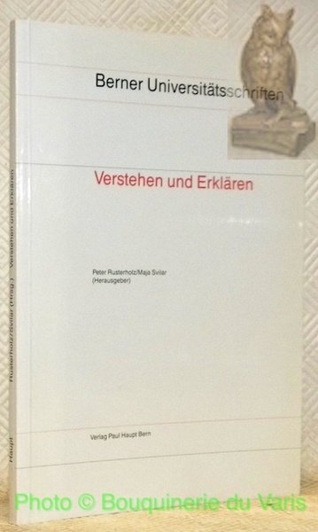 Verstehen und Erklären. Umgang mit Texten. Berner Universitätsschriften 35.