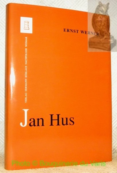 Jan Hus. Welt und Umwelt eines Prager Frühreformators. Forschungen zur …