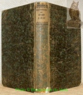 Urkundenbuch der Stadt Aarau. Mit einer historischen Einleitung, Register und …