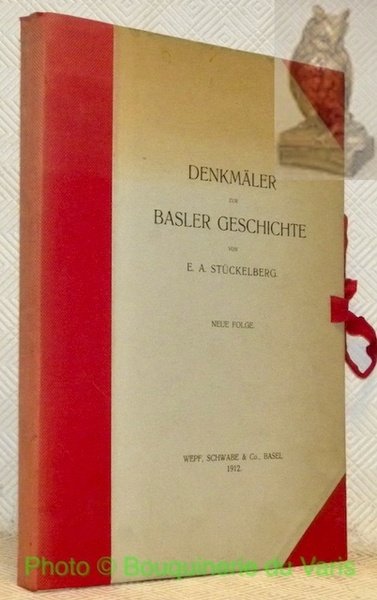Denkmäler zur Basler Geschichte. 43 Photographische Aufnahmen auf 33 Tafeln …