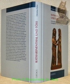 Katharinenthal und Töss. Zwei mystische Zentren in sozialgeschichtlicher Perspektive.